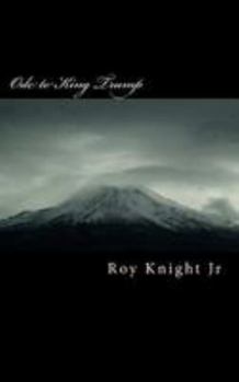 Ode to King Trump: Not quite ultimate toast to the not quite ultimate host who boasts the most.