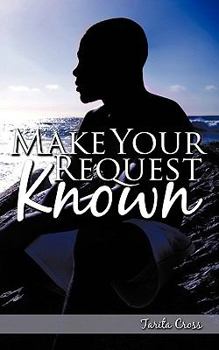 Paperback Make Your Request Known Book