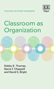 Hardcover Classroom as Organization (Teaching Methods in Business series) Book