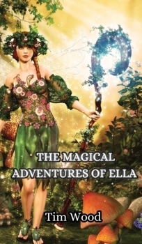 Hardcover The Magical Adventures of Ella Book