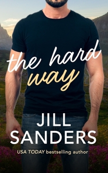 The Hard Way - Book #5 of the Haven, Montana
