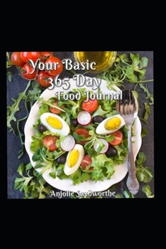 Paperback Your Basic 365 Day Food Journal Book