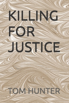 Paperback Killing for Justice Book
