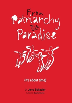 Paperback From Patriarchy to Paradise (It's about time) Book