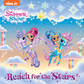 Reach for the Stars! (Shimmer and Shine) (Pictureback