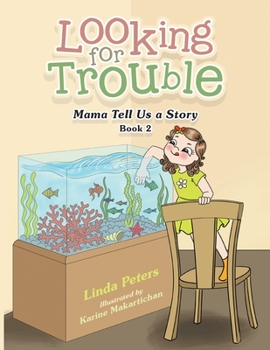 Paperback Looking for Trouble: Mama Tell Us a Story Book 2 Book