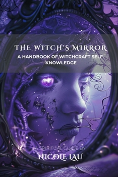 Paperback The Witch's Mirror: A Handbook of Witchcraft Self-Knowledge Book
