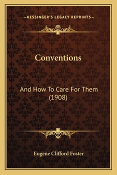 Conventions: And How To Care For Them