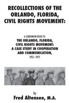 Paperback Recollections of the Orlando, Florida, Civil Rights Movement Book