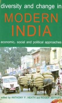 Hardcover Diversity and Change in Modern India: Economic, Social and Political Approaches Book