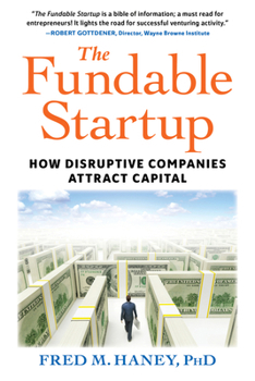 Hardcover The Fundable Startup: How Disruptive Companies Attract Capital Book