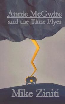 Paperback Annie McGwire and the Time Flyer Book