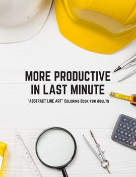 Paperback "ABSTRACT LINE ART" Coloring Book for Adults: Activity Book, Large 8"x11", Ability to Relax, Brain Experiences Relief, Lower Stress Level, Negative Th Book