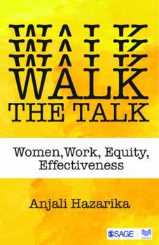 Paperback Walk the Talk: Women, Work, Equity, Effectiveness Book