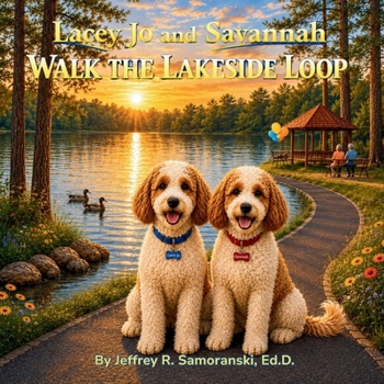 Paperback Lacey Jo and Savannah Walk the Lakeside Loop Book