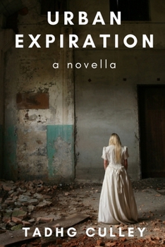 Urban Expiration: A Novella