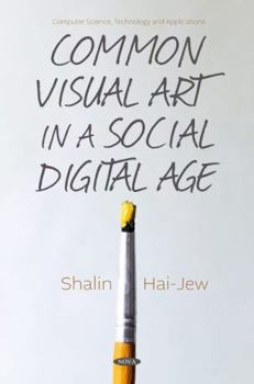 Hardcover Common Visual Art in a Social Digital Age Book