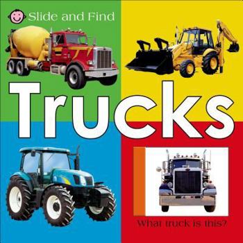 Slide and Find - Trucks - Book  of the Slide and Find