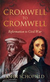 Paperback Cromwell to Cromwell: Reformation to Civil War Book