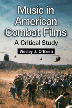 Paperback Music in American Combat Films: A Critical Study Book