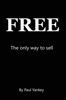 Paperback Free: The Only Way to Sell Book