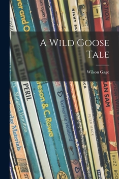 Paperback A Wild Goose Tale Book