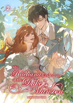 Paperback Why Raeliana Ended Up at the Duke's Mansion Volume 2 Book