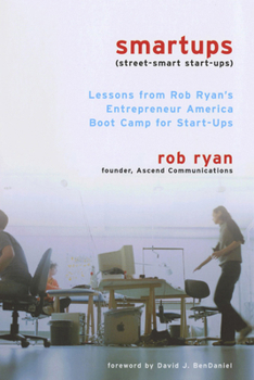 Paperback Smartups: Lessons from Rob Ryan's Entrepreneur America Boot Camp for Start-Ups Book