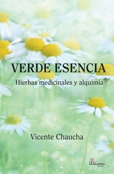 Verde esencia (Spanish Edition)