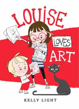 Louise Loves Art - Book #1 of the Louise