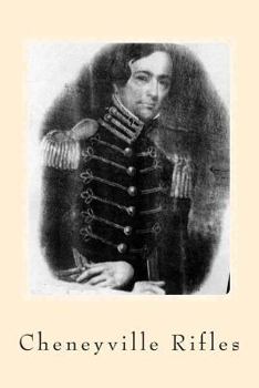 Paperback Cheneyville Rifles: From the Bayous to Gettysburg Book