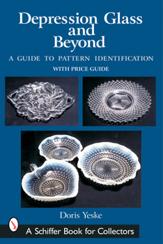 Paperback Depression Glass and Beyond: A Guide to Pattern Identification Book