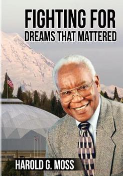 Paperback Fighting for Dreams that Mattered: An Autobiography Book