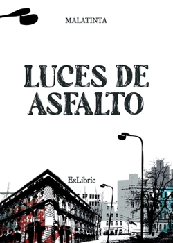 Paperback Luces de asfalto [Spanish] Book