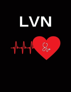LVN: Licensed Vocational Nurse Gifts - 2020 Weekly Planner: A 52-Week Calendar