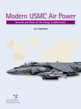 Paperback Modern USMC Air Power: Aircraft and Units of the 'Flying Leathernecks' Book