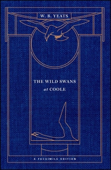 Paperback The Wild Swans at Coole: A Facsimile Edition Book