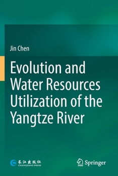 Paperback Evolution and Water Resources Utilization of the Yangtze River Book