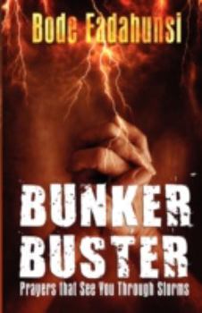 Paperback Bunker Buster: Prayers That See You Through Storms Book