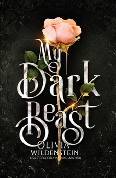 My Dark Beast - Book #1 of the Wicked Retellings