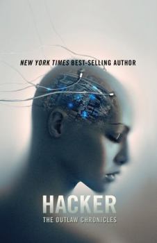 Hacker - Book #3 of the Outlaw Chronicles