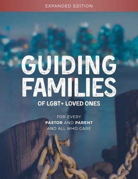 Paperback Guiding Families of LGBT+ Loved Ones Book