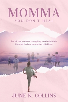 Paperback Momma You Don't Heal Book