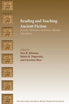 Paperback Reading and Teaching Ancient Fiction: Jewish, Christian, and Greco-Roman Narratives Book