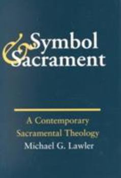 Paperback Symbol and Sacrament:: A Contemporary Sacramental Theology. Book