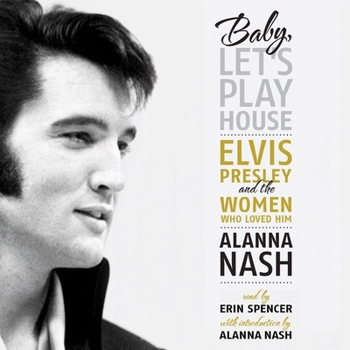 Audio CD Baby, Let's Play House: Elvis Presley and the Women Who Loved Him Book