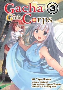 Paperback Gacha Girls Corps Vol. 3 (Manga) Book