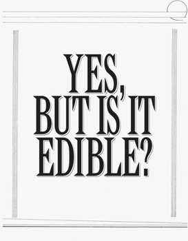 Paperback Robert Ashley: Yes, But Is It Edible? Book