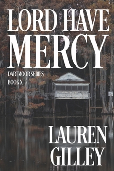 Lord Have Mercy: The Complete Novel (Dartmoor)