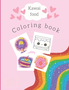 Paperback Kawai Cute Food Coloring book: Fun and easy coloring book